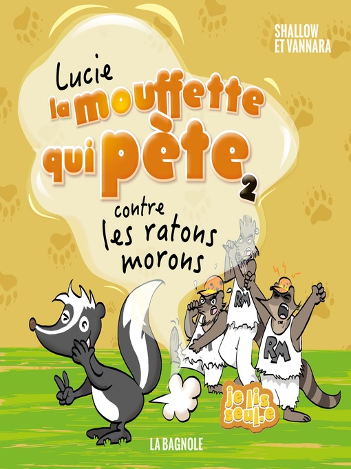Title details for Lucie la mouffette qui pète contre les ratons morons by Pierre Szalowski - Available